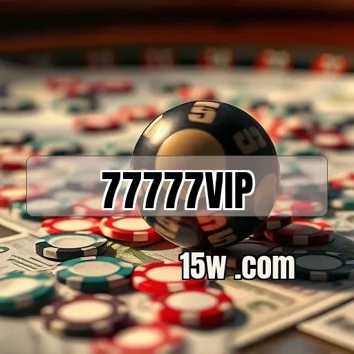 77777vip.com: Explore os Melhores Bônus para Aumentar Seus Ganhos